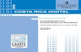 COSTA RICA DIGITAL 01 - Inicio - CAATEC | … · 2007-05-14 · Infraestructura, destrezas, uso y acceso a las TICs Ricardo Monge John Hewitt ... ¿Es posible el surgimiento del tele-trabajo
