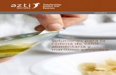 Soluciones para la cadena de valor alimentaria y … · norma ISO 17025 para la realización de ensayos en productos alimenticios definidos en el anexo técnico 167/ LE320. ... nutricionales