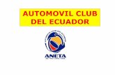 AUTOMOVIL CLUB DEL ECUADOR - bvsde.paho.org · eventos, los cuales dan como resultado un accidente. Comportamiento inadecuado de un conductor puede combinarse con situaciones adversas