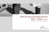 Plan de Comunicación Externa 2012 2014 - bib.us.es · 1 El Plan de Comunicación Externa 2012-2014 (ext. 2015) recogía en principio 97 objetivos de comunicación para alcanzar el