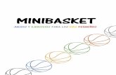 MINIBASKET - Minibàsquet · y quedarse en posición de triple amenaza a la vez que dicen ... recomienda seguir sólo las líneas del campo de baloncesto que ellos utilizan, puesto