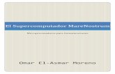El Supercomputador MareNostrum - Sistemas de …nunez/clases-micros-para-com/mpc1314-trabajos... · Centro Nacional de Supercomputación de Barcelona…..Pags 2-4 3. ... (BSC-CNS).