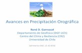 Avances en Precipitación Orográfica - dgf.uchile.clF3nDGF_RGS.pdf · Control orográfico de la precipitación en Patagonia (Garreaud et al. 2013; Garreaud and Nicora 2014; actual