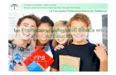 La Formación Profesional Básica en Andalucíaorienta.colegiomaravillas.com/documentos/Formacion_Profesional... · TÍTULO FPB COCINA Y RESTAURACIÓN AYUDANTE DE COCINA MÓDULOS