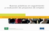 Buenas Prácticas en Seguimiento y Evaluación de … · La Estrategia Europea de Empleo ... • Fomento de la adaptabilidad de las empresas y trabajadores y ... El objetivo principal