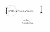 EAD-217 Yusbelly Diaz - prof.usb.veprof.usb.ve/yusdiaz/contaminacion.pdf · Concepto Según la Convención de las Naciones Unidas sobre el Derecho del Mar (UNCLOS) “ Se entiende
