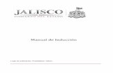 Manual de Inducción - siop.jalisco.gob.mx · Tomando en cuenta la importancia que reviste la rápida identificación del servidor público de nuevo ingreso con la institución donde