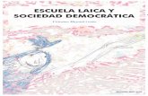 ESCUELA LAICA Y SOCIEDAD DEMOCRÁTICA · Título: Escuela Laica y sociedad democrática (Separata) Artículo publicado en la revista Cuadernos de Pedagogía. Nº449, octubre 2014.