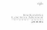 Industria Láctea Menorhistorico.ine.cl/.../industria_lactea_menor_informe_anual_2006.pdf · INDUSTRIA LÁCTEA MENOR, INFORME ANUAL 2006 Período de la Información: 2005 y 2006 ...