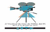 libro 27 festival - Inicio - Festival del Alfàs “MARTINA Y LA LUNA” (cortometraje) Dir. Rafa MoleónDir. Javier Loarte 2007.- “ PUDOR ”1993.- “TODOS A LA CÁRCEL” Dir.