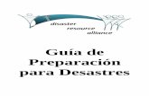 Guía de Preparación para Desastres - … · Desastres artificiales incluyen disturbios civiles, actos de terrorismo, las armas de destrucción masiva, los accidentes industriales,