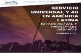 Servicio Universal y 4G en América Latina: Estado … · Tecnologías de la Información y Comunicación ... centro y sur de América Latina. ... se concibe como el conjunto de políticas