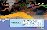 DIALOGANDODIALOGANDO - UNFPA Nicaraguanicaragua.unfpa.org/.../Dialogando-sobre-Drogas-y-Adicciones.pdf · incontrolable de tomar la droga en forma continua y periódica, a fin de