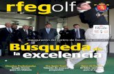 rfegolf RFEGOLF/Revista... · 2013-02-16 · En ese sentido, el espíritu de ... Mulligan Comunicación, ... Por su parte, Gonzaga Escauriaza, Presidente de la RFEG, ...