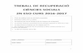 TREBALL DE RECUPERACIÓ CIÈNCIES SOCIALS 2N ESO … - TAS - 2ESO - SOCIALS.… · CIÈNCIES SOCIALS 2N ESO CURS 2016-2017 S’han de realitzar totes les activitats proposades. ...