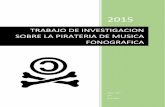 TRABAJO DE INVESTIGACION SOBRE LA ... - … · 2015 victor león ust 15-6-2015 trabajo de investigacion sobre la pirateria de musica fonografica