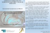 CURSOSDEFORMACIÓN2018 … · Salas de Disección de la Universidad Complutense de Madrid (CDC&SD) y la Unidad de Prevención de Riesgos Laborales de la UCM (UPRL), se han atrevido