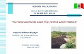 “CONTAMINACIÓN DEL AGUA EN EL SECTOR … · • posibilitar su reciclaje ... * Alonso Aguilar Ibarra: Percepción de los productores agricultores sobre la calidad y gestión del