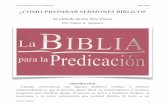 ¿CÓMO PREPARAR SERMONES BÍBLICOSdrpablojimenez.com/adobe/PJ_Tres_Pasos.pdf · La lectura de la Biblia en voz alta, permite escuchar las distintas «voces» del texto, ﬁltradas