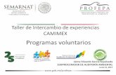 Taller de Intercambio de experiencias CAMIMEX · Taller de Intercambio de experiencias CAMIMEX ... así como fomentar el liderazgo ambiental y la adopción de prácticas y estándares