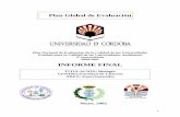 12 IF BIOLOGIA - Universidad de Córdoba · Informe Final Biología UCO 3 EVALUACIÓN DE LA TITULACIÓN DE BIOLOGÍA 1.- Introducción. El presente informe es el resultado de la integración