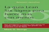 La guía Lean Six Sigma para hacer más con menos · afirma que el Lean Six Sigma ha «creado una cultura de mejora de procesos» y está encaminando la empresa hacia «un programa