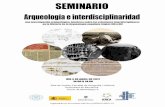 SEMINARIO Arqueología e interdisciplinaridad · “arqueología medieval”, los argumentos utilizados en su interpretación -y sobre los que se sustanció la reclamación de devolución