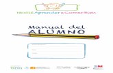 Manual del Alumno Cast 2012 - educa.madrid.org · Porque nos hace estar más sanos y fuertes. ¡Y evita enfermedades! Y porque nos da más energía para ... necesidad común a todas