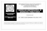 DERECHO EMPRESARIAL III (DERECHO TRIBUTARIO)cunori.edu.gt/download/Derecho_Empresarial_III.pdf · Apuntes de Derecho Tributario y Legislación Fiscal. Guatemala : Departamento de