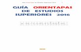 GUÍA ORIENTAPAS DE ESTUDIOS SUPERIORES 2016iespedrolainentralgo.catedu.es/wp-content/uploads/2016/06/guade... · toma de decisiones vocacionales Desde la Comunidad OrienTapas, hemos