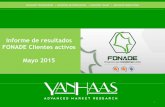 Informe de resultados FONADE Clientes activos Mayo … · 2011: YanHaas S.A recibe de Bavaria - Sab ... la calificación de proveedores a nivel nacional e internacional, calificada