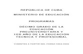 REPÚBLICA DE CUBA MINISTERIO DE EDUCACIÓN …educaciones.cubaeduca.cu/media/educaciones... · PREUNIVERSITARIA Y 1ER AÑO DE LA EDUCACIÓN TÉCNICA Y PROFESIONAL VIGENTES A PARTIR