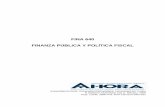 FINA 640 UMET - suagm.edu · gubernamentales y el impacto de la política fiscal sobre la economía. Textos y Bibliografía Gruber, J. ... Fina 640 –Finanza Pública y Política