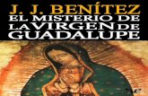 Libro proporcionado por el equipo - …descargar.lelibros.online/J. J. Benitez/El Misterio de la Virgen de... · Virgen de Guadalupe en México. ... confirmaron que el rostro, manos,