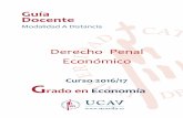 Derecho Penal Económico - Universidad Católica de Ávila · análisis y la resolución de problemas y cuestiones de carácter penal económico. 3.1. PROGRAMA 3 ... Lectura de un