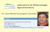 Laboratorio de Biotecnología Agroalimentaria - fcf.usp.br · Requieren complejos medios de cultivo Alto coste Fuente de Nitrógeno: Peptona y Extracto de levadura REQUERIMIENTOS