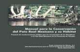 Manual para la Conservación del Pato Real Mexicano … · las estrategias de manejo para la conservación de los humedales de la Península de Yucatán y por ende de los manglares