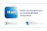 itsc Índice de transparencia en sustentabilidad corporativaipade.mx/wp-content/uploads/2017/06/indice-de-transparencia-en... · •Más cosméticos que estructurales ... Tercer Filtro