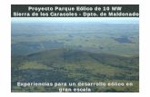 Proyecto Parque Eólico de 10 MW Sierra de los …±o... · inaugurado el año pasado (18 MW – Vestas V 82) tiene factor de planta de 30 %. ... ØTensión del generador: 690 V ...