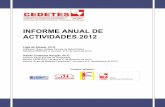 INFORME ANUAL DE ACTIVIDADES 2012cedetes.univalle.edu.co/InformesGestion/pdf/Informe... · 2014-03-06 · INFORME ANUAL DE ACTIVIDADES 2012 Ligia de Salazar, Ph.D Profesora Titular