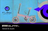 Manual de Usuario - FLEBI. Las mejores bicicletas ... · - Bascula la parte trasera del cuadro hasta llevarla a ... - Quita el seguro y libera la palanca de plegado delantera para