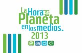 LaHora Planeta del en medios. 2013d2ouvy59p0dg6k.cloudfront.net/downloads/la_hora_de_planeta_inte.pdf · Claudia Bahamón y la campaña ... 10 mil árboles y de manera simbólica