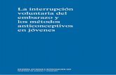 La interrupción voluntaria del embarazo y los métodos ... · Más bien, el incremento de las IVE en España se debería al aumento de su registro y al incremento de población de