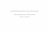 DEPARTAMENTO DE FRANCES PROGRAMACIÓN ESO 2011-2012iesjribera.edu.gva.es/programacions/FRANCES.pdf · 2011-2012 . 2 INDICE 1. INTRODUCCIÓN a)Justificación de la programación ...