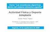 Actividad Física y Deporte Adaptado - csd.gob.es · Segovia, 10/09/09 Actividad Física y Deporte Adaptado, 5. Clasificación Internacional del Funcionamiento, la Discapacidad y