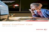 Xerox FreeFlow Core · Direccionamiento de trabajos ... impresión en la nube ® Avanzado. 6 Especificaciones del servidor CPU • Intel® Core™ i7, 3.3 GHz (mínimo) ... (64 bits