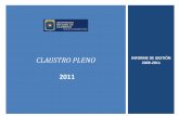 CLAUSTRO PLENO INFORME DE GESTIÓN 2009-2011nuevo.unc.edu.pe/documentos/Comunicados/INFORME... · legal adecuada para la ejecución de obras, tanto por Administración Directa como
