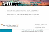 GESTIÓN DE LA SEGURIDAD VIAL EN AUTOPISTAS …congresoseguridadvial2017.aecarretera.com/wp-content/uploads/2017/... · vías de peaje del país). ... Programa de Inspecciones y Auditorías