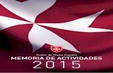 Orden de Malta España MEMORIA DE ACTIVIDADES … 2015.pdf · de Ropero, Duchas, Aula de Apoyo Escolar y un Puesto Médico de Primeros Auxilios. ... de arena para hacer más llevadero