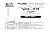 RIPLE-BAND H D FM TRANSCEIVER VX-5R - catlog.net VX-5R.pdf · Instalación de la Unidad SU-1 ..... 77 Especificaciones Técnicas..... 72. VX-5R MANUAL DE INSTRUCCIONES 1 Descripción